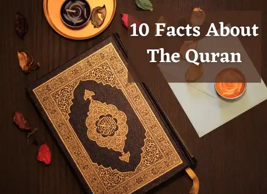 10 Fascinating Facts About the Quran You May Not Know