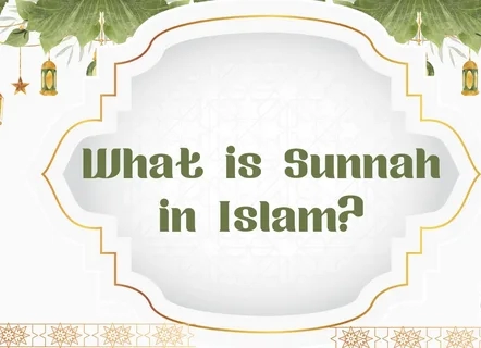 What is Sunnah in Islam?