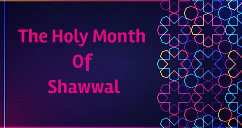 The Month of Shawwal