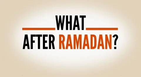 What to Do After Ramadan: Maintaining the Spiritual Connection