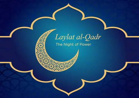 Understanding Laylat al qadr night of power