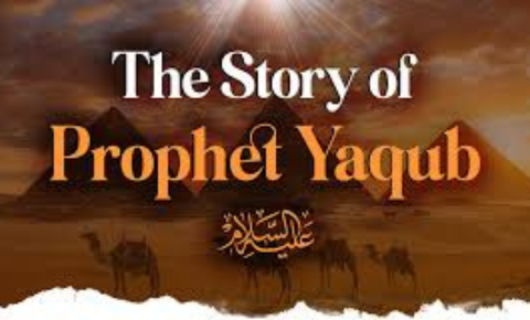 The story of Prophet Yaqub (Jacob) in Islam