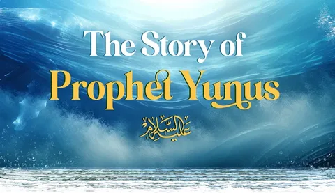 The Story Of Prophet Yunus: A Powerful Tale of Repentance